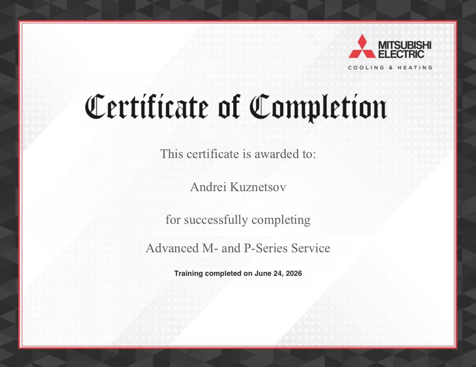 Mitsubishi Electric Certificate of Completion awarded to Andrei Kuznetsov for Advanced M- and P-Series Service, completed June 24, 2026